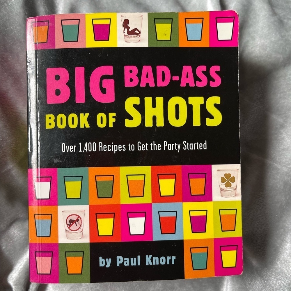 Big Bad-Ass Book of Shots